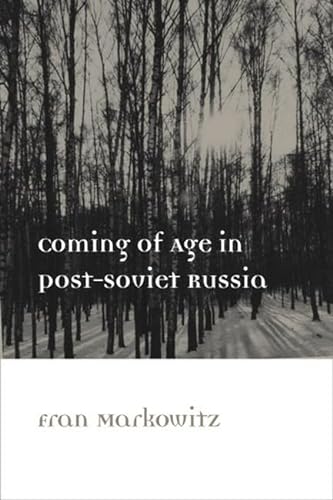 Coming of Age in Post-Soviet Russia